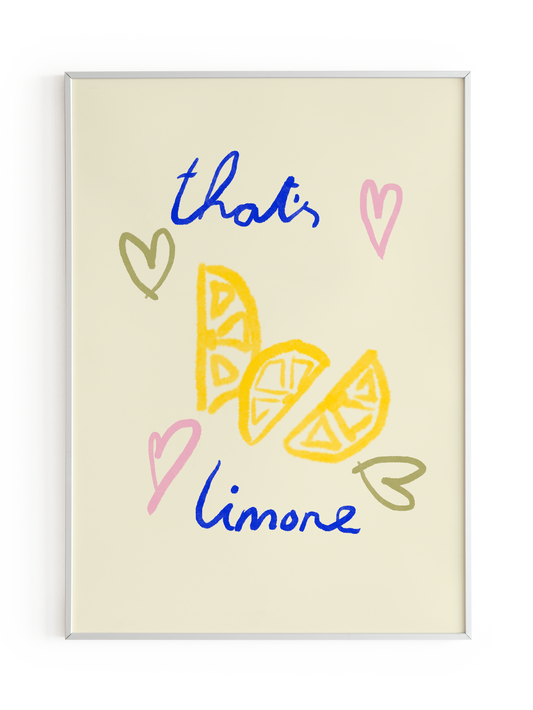 "That's limone" Art Print